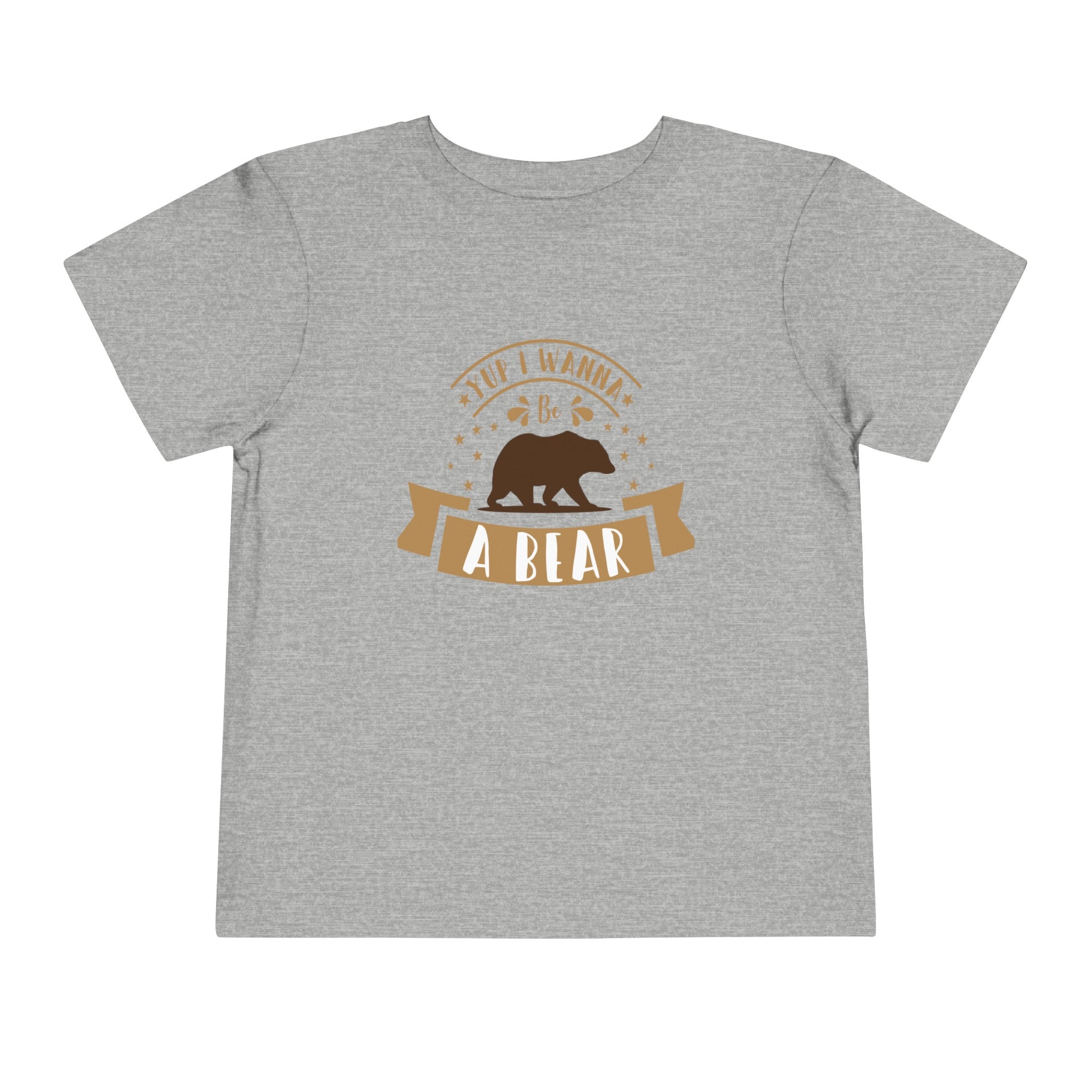 "Yup I Wanna Be a Bear" Unisex T-Shirt
