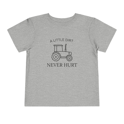 &quot;A Little Dirt Never Hurt&quot; Unisex T-Shirt