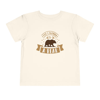 &quot;Yup I Wanna Be a Bear&quot; Unisex T-Shirt