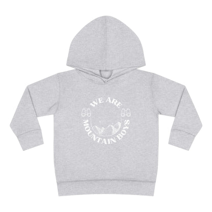 &quot;We Are Mountain Boys&quot; Toddler Hoodie